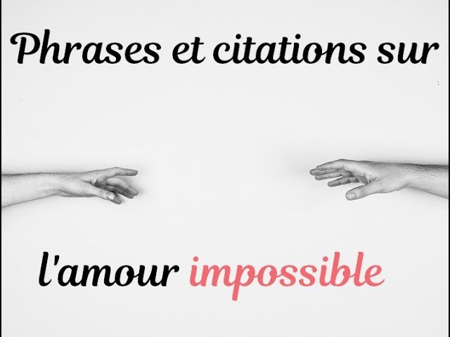 Citations amour impossible
