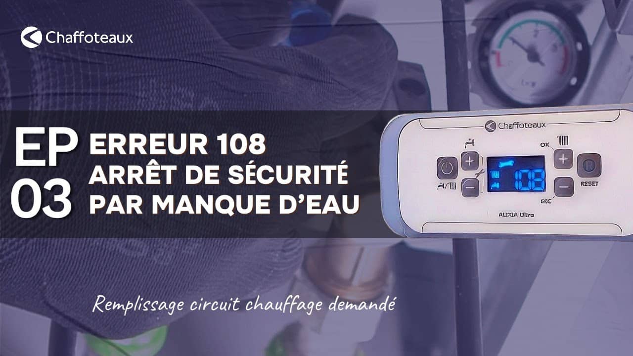 Chaudiere Chaffoteaux Erreur 108