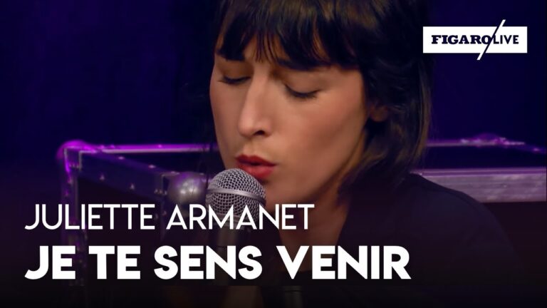 Je Te Sens Venir Juliette Armanet